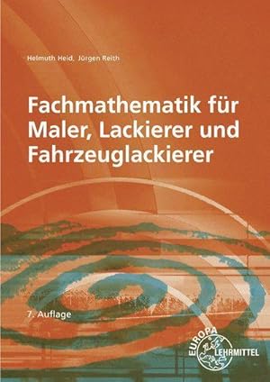 Bild des Verkufers fr Fachmathematik fr Maler, Lackierer und Fahrzeuglackierer zum Verkauf von AHA-BUCH GmbH