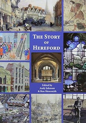 Bild des Verkufers fr The Story of Hereford zum Verkauf von WeBuyBooks
