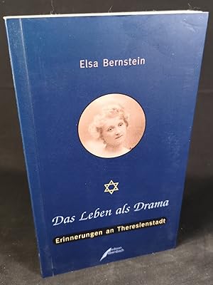 Bild des Verkufers fr Das Leben als Drama. Erinnerungen an Theresienstadt. zum Verkauf von ANTIQUARIAT Franke BRUDDENBOOKS