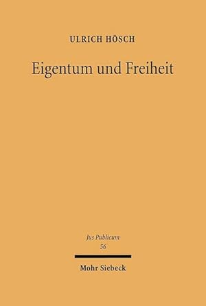 Immagine del venditore per Eigentum und Freiheit : Ein Beitrag zur inhaltlichen Bestimmung der Gewhrleistung des Eigentums durch Art. 14 Abs. 1 Satz 1 GG venduto da AHA-BUCH GmbH