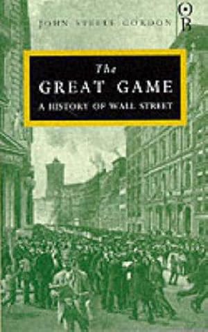 Bild des Verkufers fr The Great Game: A History of Wall Street zum Verkauf von WeBuyBooks