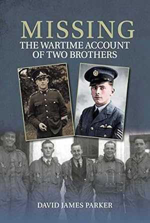 Bild des Verkufers fr Missing: The Wartime Account of Two Brothers zum Verkauf von WeBuyBooks