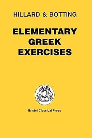 Immagine del venditore per Elementary Greek Exercises: An Introduction to North and Hillard's Greek Prose Composition (Greek Language) venduto da WeBuyBooks