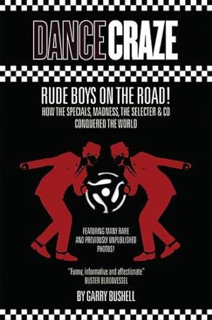Image du vendeur pour Dance Craze: Rude Boys on the Road mis en vente par WeBuyBooks