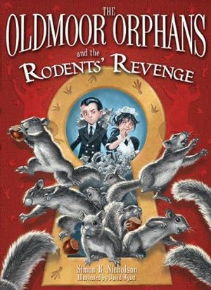 Bild des Verkufers fr The Oldmoor Orphans and the Rodents' Revenge zum Verkauf von WeBuyBooks