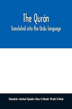 Immagine del venditore per The Qurán. Translated into the Urdu language venduto da WeBuyBooks