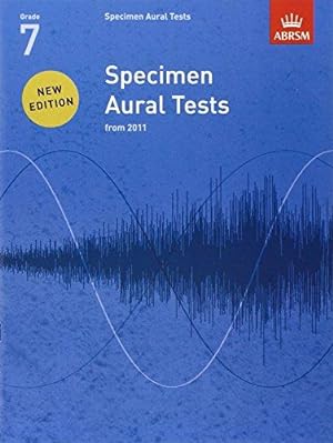 Bild des Verkufers fr Specimen Aural Tests, Grade 7: new edition from 2011 (Specimen Aural Tests (ABRSM)) zum Verkauf von WeBuyBooks
