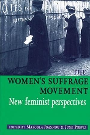 Seller image for The Women's Suffrage Movement: New Feminist Perspectives for sale by WeBuyBooks