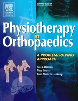 Image du vendeur pour Physiotherapy in Orthopaedics: A Problem-Solving Approach, 2e mis en vente par WeBuyBooks