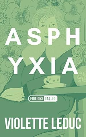 Seller image for Asphyxia (Editions Gallic) for sale by WeBuyBooks