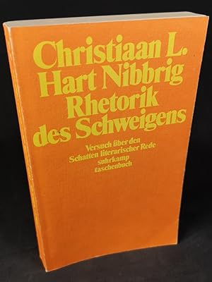 Seller image for Rhetorik des Schweigens - Versuch ber den Schatten literarischer Rede. for sale by ANTIQUARIAT Franke BRUDDENBOOKS
