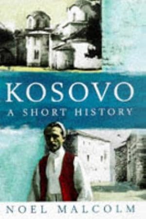 Seller image for Kosovo: A Short History for sale by WeBuyBooks