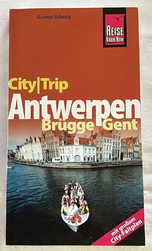 Antwerpen, Brügge, Gent : Mit großem City-Faltplan.