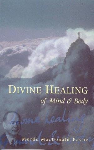 Imagen del vendedor de Divine Healing Of Mind & Body a la venta por WeBuyBooks