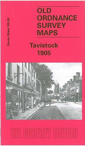 Seller image for Tavistock 1905: Devon Sheet 105.08 (Old O.S. Maps of Devon) for sale by WeBuyBooks