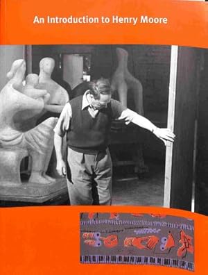 Image du vendeur pour An Introduction to Henry Moore mis en vente par WeBuyBooks