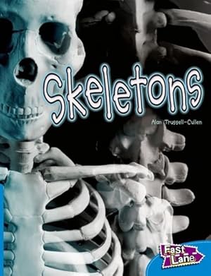 Imagen del vendedor de Skeletons: Fast Lane Blue Non-Fiction a la venta por WeBuyBooks
