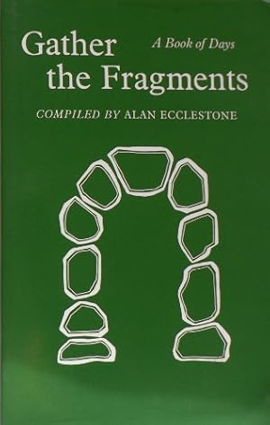 Immagine del venditore per Gather the Fragments: A Book of Days venduto da WeBuyBooks