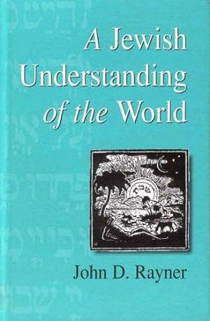 Seller image for A Jewish Understanding of the World (2) (Progressive Judaism Today, 2) for sale by WeBuyBooks