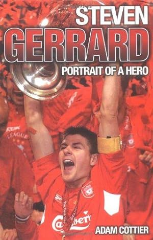 Bild des Verkufers fr Steven Gerrard: Portrait of a Hero zum Verkauf von WeBuyBooks