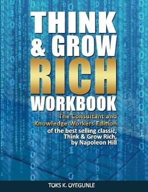 Seller image for Think & Grow Rich Workbook: The Consultant and Knowledge Workers Edition: Volume 1 for sale by WeBuyBooks