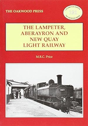 Immagine del venditore per The Lampeter, Aberayron & New Quay Light Railway (Locomotive Papers) venduto da WeBuyBooks