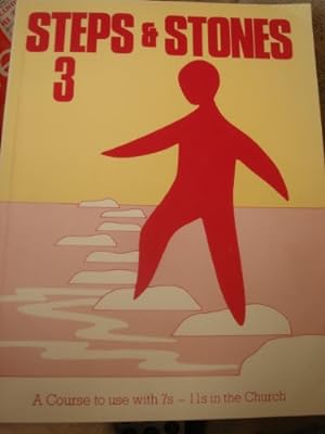 Bild des Verkufers fr Steps and Stones: Bk. 3: A Course to Use with 7-11's in the Church zum Verkauf von WeBuyBooks