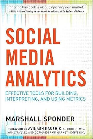 Imagen del vendedor de Social Media Analytics: Effective Tools for Building, Interpreting, and Using Metrics (MARKETING/SALES/ADV & PROMO) a la venta por WeBuyBooks