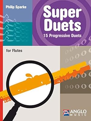 Bild des Verkufers fr Super Duets - 2 Flutes: 15 Progressive Duets for Flutes zum Verkauf von WeBuyBooks