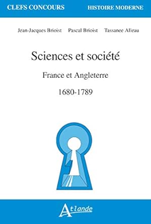 Seller image for Sciences et société France et en Angleterre, 1680-1789: France et Angleterre 1680-1789 for sale by WeBuyBooks