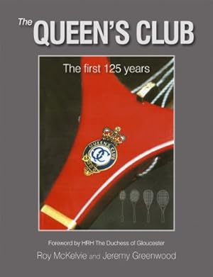 Seller image for The Queen's Club: The First 125 Years for sale by WeBuyBooks