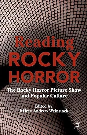 Seller image for Reading Rocky Horror: The Rocky Horror Picture Show and Popular Culture for sale by WeBuyBooks