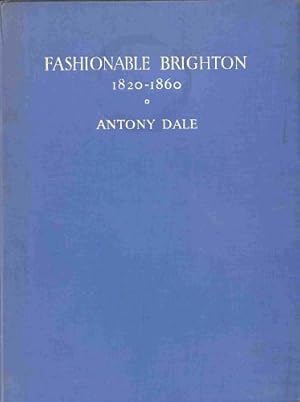 Bild des Verkufers fr Fashionable Brighton 1820-1860 zum Verkauf von WeBuyBooks