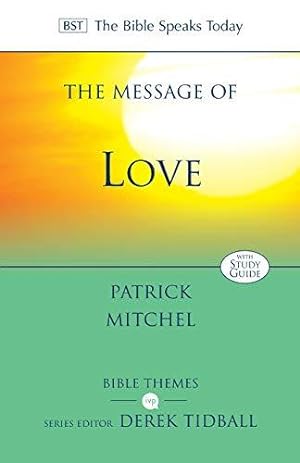 Seller image for The Message of Love: The Only Thing That Counts (The Bible Speaks Today Themes) for sale by WeBuyBooks