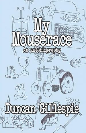 Bild des Verkufers fr My Mouserace zum Verkauf von WeBuyBooks