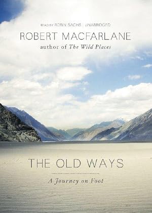 Image du vendeur pour The Old Ways: A Journey on Foot: Library Edition mis en vente par WeBuyBooks