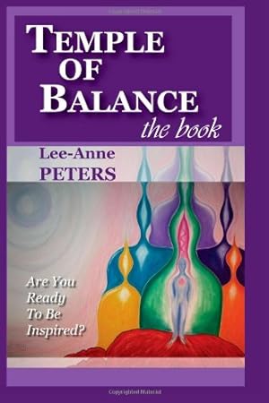 Image du vendeur pour Temple of Balance the book: Are you ready to be Inspired? mis en vente par WeBuyBooks