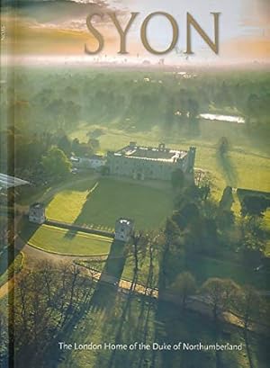 Seller image for Syon. The London Home of the Duke of Northumberland for sale by WeBuyBooks