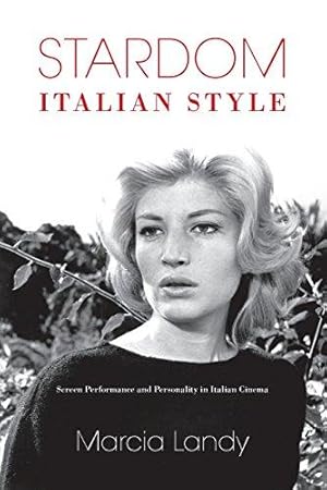 Bild des Verkufers fr Stardom, Italian Style: Screen Performance and Personality in Italian Cinema (New Directions in National Cinemas) zum Verkauf von WeBuyBooks