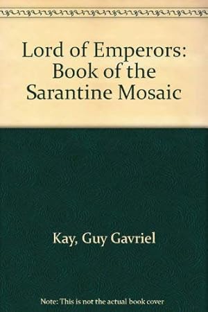 Bild des Verkufers fr Lord of Emperors: Book of the Sarantine Mosaic zum Verkauf von WeBuyBooks