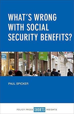 Bild des Verkufers fr What's wrong with social security benefits? zum Verkauf von WeBuyBooks