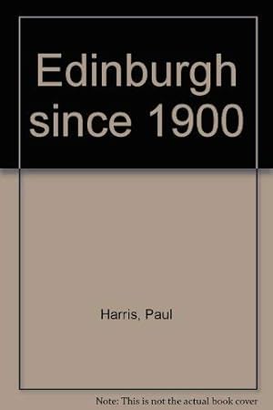 Image du vendeur pour Edinburgh since 1900 mis en vente par WeBuyBooks