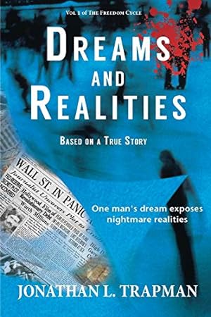 Image du vendeur pour Dreams and Realities: Volume 1 (Dreams and Realities: Based on a True Story) mis en vente par WeBuyBooks