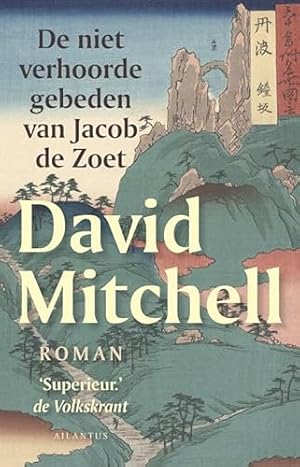 Seller image for De niet verhoorde gebeden van Jacob de Zoet for sale by WeBuyBooks