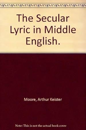 Image du vendeur pour The Secular Lyric in Middle English mis en vente par WeBuyBooks