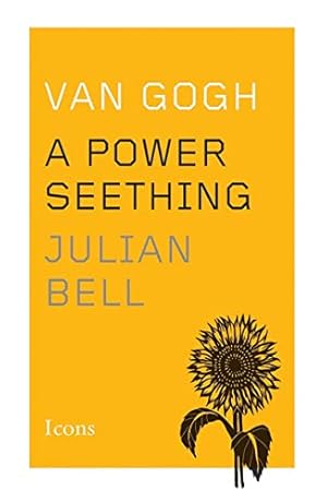 Image du vendeur pour Van Gogh: A Power Seething (Icons) mis en vente par WeBuyBooks