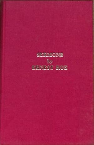 Seller image for Sermons, and a Biographical Note of Ernest Roe, Minister of the Gospel amongst the Strict Baptists for over 65 Years for sale by WeBuyBooks