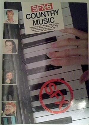 Bild des Verkufers fr SFX-6: Country music (The SFX series for all home portable keyboards) zum Verkauf von WeBuyBooks