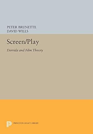 Bild des Verkufers fr Screen/Play: Derrida and Film Theory (Princeton Legacy Library): 1042 zum Verkauf von WeBuyBooks