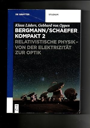 Lüders, von Oppen, Bergmann / Schaefer kompakt Band 2 - Relativistische Physik - von der Elektriz...